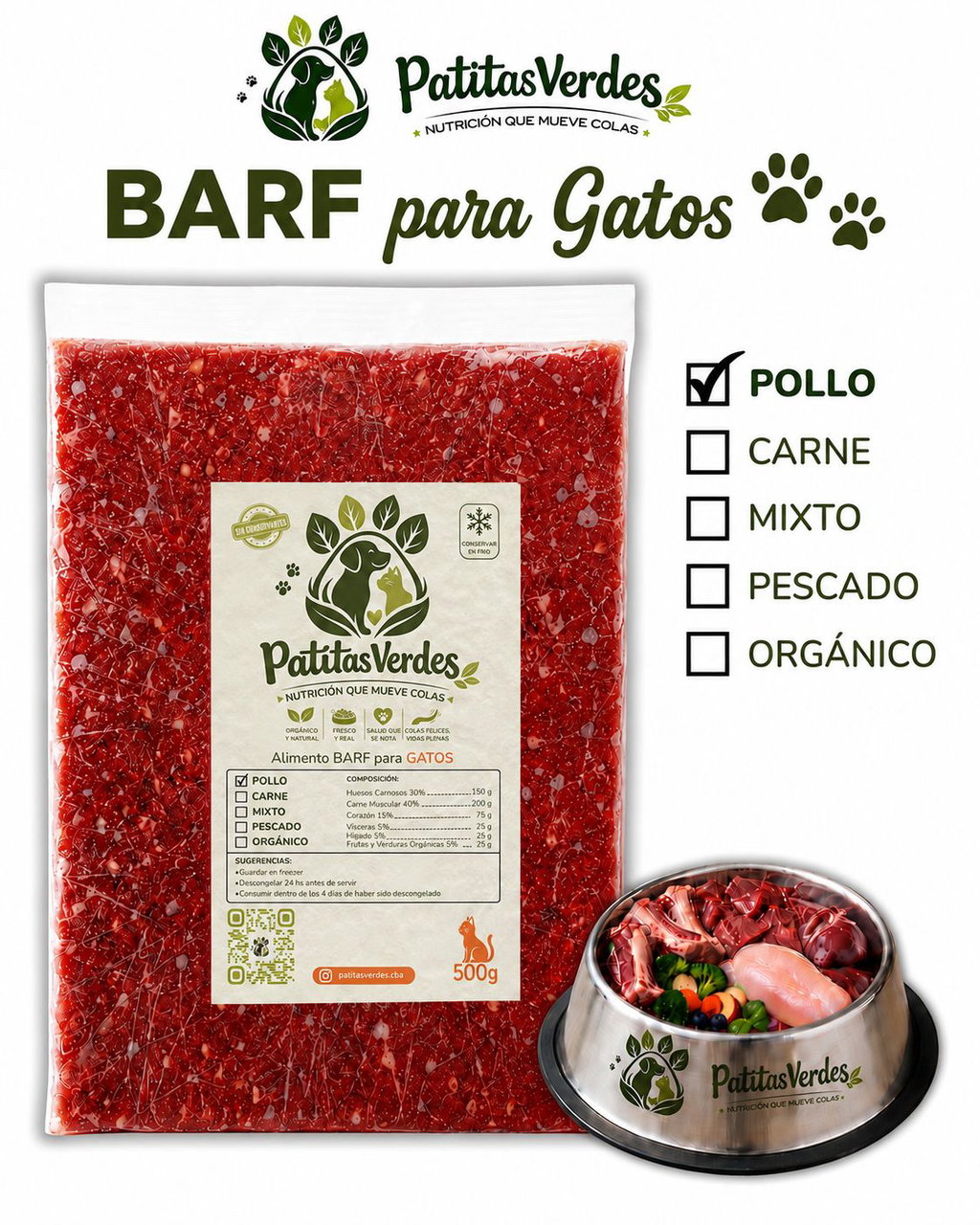 Alimento Natural Crudo para Gatos x 1/2 Kg. Patitas Verdes (Sabor: Carne de Pollo) -Freezado-
